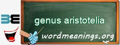 WordMeaning blackboard for genus aristotelia